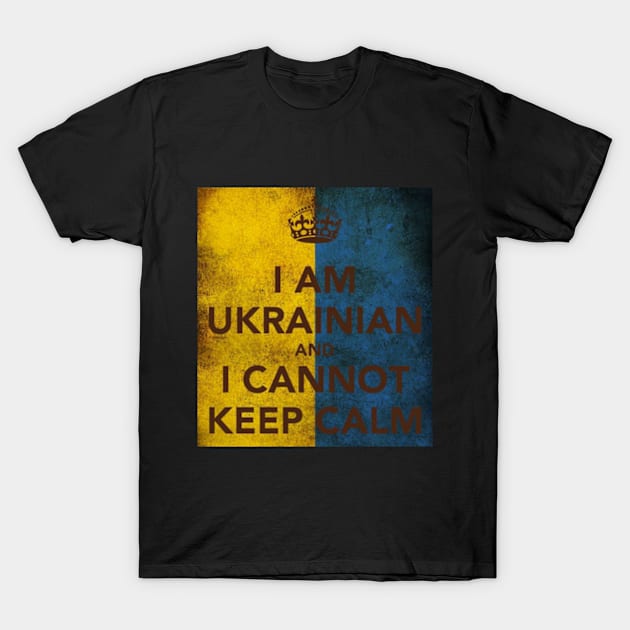 i am ukrainian and i cannot keep calm T-Shirt by Yurii